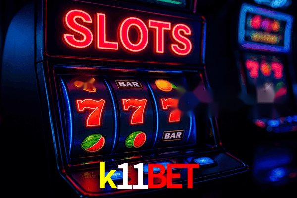 k11bet Plataforma Oficial